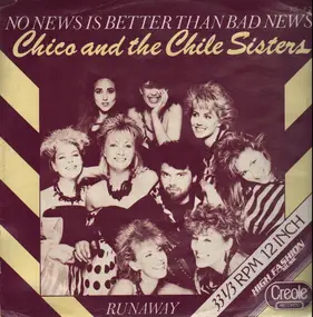 Chico And The Chile Sisters - No News (Is Better Than Bad News) / Runaway