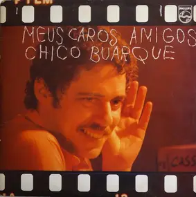 Chico Buarque - Meus Caros Amigos