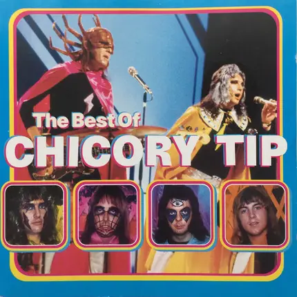 Chicory Tip - The Best Of Chicory Tip