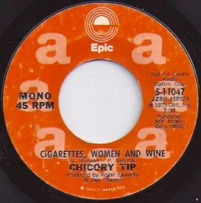 Chicory Tip - Cigarettes, Women And Wine