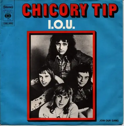 Chicory Tip - I.O.U.