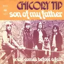 7inch Vinyl Single - Chicory Tip - Son Of My Father