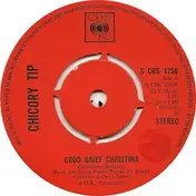 Chicory Tip - Good Grief Christina