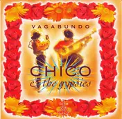 Chico & the Gypsies - Vagabundo