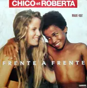 12inch Vinyl Single - Chico And Roberta - Frente A Frente