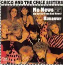 7inch Vinyl Single - Chico And The Chile Sisters - No News (Is Better Than Bad News)