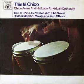 Chico Arnez - This Is Chico