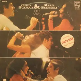 Chico Buarque - Chico Buarque & Maria Bethânia Ao Vivo