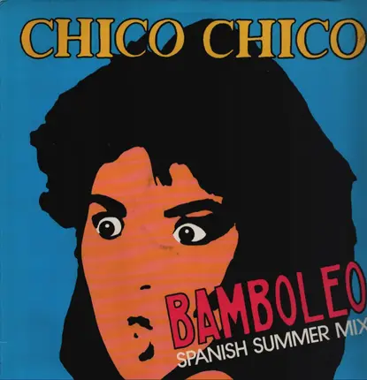 Chico Chico - Bamboleo