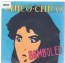 7inch Vinyl Single - Chico Chico - Bamboleo