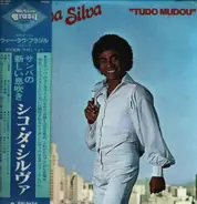 Chico Da Silva - Tudo Mudou