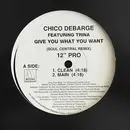 12inch Vinyl Single - Chico DeBarge - Give You What You Want (Fa Sure) - Promo