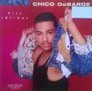 12inch Vinyl Single - Chico DeBarge - Kiss Serious