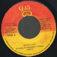 Chico / Delly Ranks - Hotta Lava / Gal She Woo