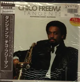 Chico Freeman Featuring Bobby McFerrin - Tangents