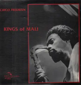 Chico Freeman - Kings of Mali