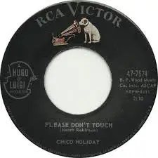 Chico Holiday - Please Don't Touch / Lonesome Stranger