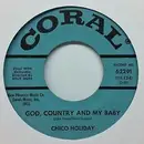7inch Vinyl Single - Chico Holiday - God, Country And My Baby / Fools