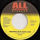 7inch Vinyl Single - Chico / Jack Radics - Wrapped Up In Your Love / Respect