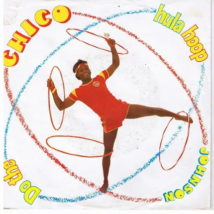 Chico Johnson - Do The Hula Hoop