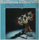 LP - Chico Montez acordeon y orquestra - Balliamo L'Operetta