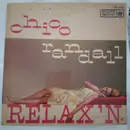 7inch Vinyl Single - Chico Randall - Relax'n