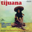 LP - Chico Rodriguez & His Tijuana Sound - 16 More Tijuana Hits Volume 2