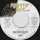 7inch Vinyl Single - Chico / Splints - Wah She Can Do / Play Di Ginal
