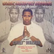 "Chief" Walker - Black Monopoly Records And Draft Pic Entertainment Present