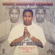 12inch Vinyl Single - 'Chief' Walker - Black Monopoly Records And Draft Pic Entertainment Present - Still Sealed