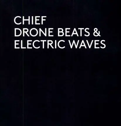 Chief - Drone Beats & Electric Waves