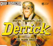 Chief Inspector - Horst Tappert Ist Derrick ('98 Dance Remix)