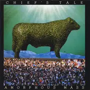 CD - Chief's Tale - Amorphous Mass