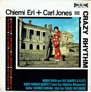 Chiemi Eri + Carl Jones - Crazy Rhythm