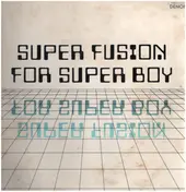 The Power Station - Super Fusion For Super Boy