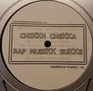 Chikkn Chekka - Rap Musikk Sukks