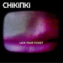 CD - Chikinki - Lick Your Ticket