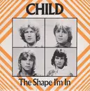 7inch Vinyl Single - Child - The Shape I'm In