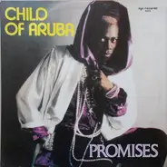 Child Of Aruba - Promises