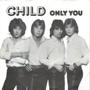 7inch Vinyl Single - Child - Only You (And You Alone) - Picture Sleeve