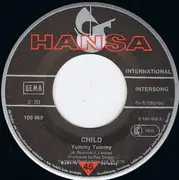 7inch Vinyl Single - Child - Yummy Yummy / Only You