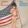 7inch Vinyl Single - Children Of The Morning - Hey America, America / Children Of The Morning