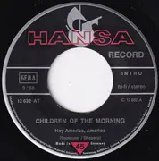 7inch Vinyl Single - Children Of The Morning - Hey America, America