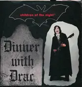 Children Of The Night - Dinner With Drac / Transylvania
