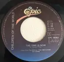 7inch Vinyl Single - Children Of The World Featuring Ellen Foley And Jimmy Hall - The Time Is Now