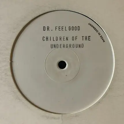 Children Of The Underground - Dr. Feelgood