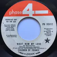 Children Of France - What Now My Love (Et Maintenant) / Live For Life (Vivre Pour Vivre)