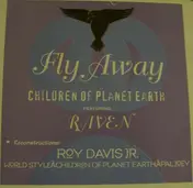 Children Of Planet Earth Featuring Raven - Fly Away