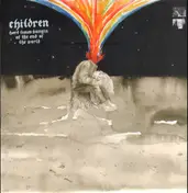The Children - Hard Times Hanging At The End Of The World