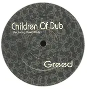 Children Of Dub - Greed